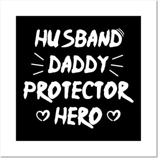 Husband Daddy Protector Hero - Father's day gift Posters and Art